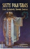 Afbeelding van Sixty Folk-Tales from Exclusively Slavonic Sources