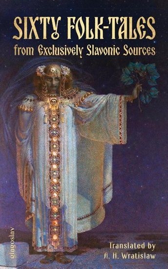 Afbeelding van Sixty Folk-Tales from Exclusively Slavonic Sources