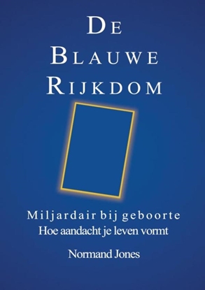 Afbeeldingen van De Blauwe Rijkdom