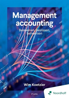 Afbeeldingen van Management accounting: berekenen, beslissen, beheersen - 8e editie