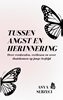 Afbeelding van Tussen angst en herinnering