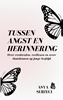 Afbeelding van Tussen angst en herinnering