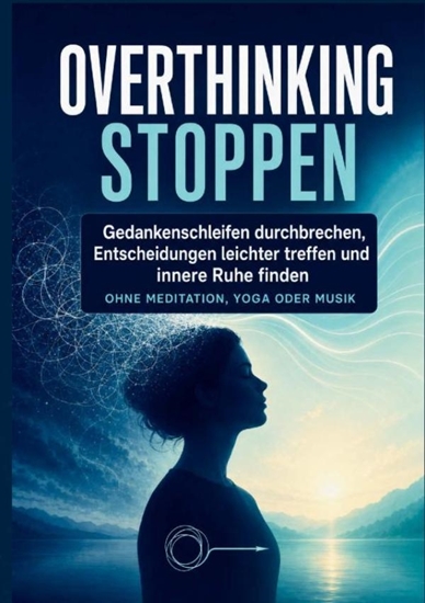 Afbeelding van OVERTHINKING STOPPEN