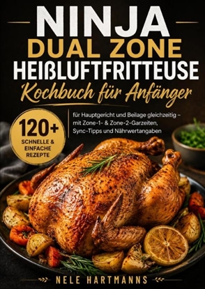 Afbeeldingen van Ninja Dual Zone Heißluftfritteuse Kochbuch für Anfänger