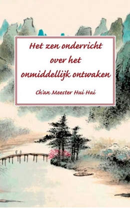Afbeeldingen van Het zen onderricht over het onmiddellijk ontwaken