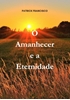 Afbeelding van O Amanhecer e a Eternidade