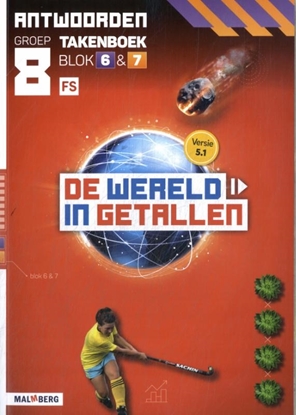 Afbeeldingen van De wereld in getallen 5.1 blok 6 + 7 FS groep 8 Antwoorden takenboek