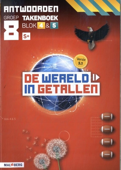 Afbeelding van De wereld in getallen 5.1 blok 4 + 5 S+ groep 8 antwoorden takenboek