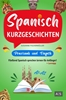 Afbeelding van Spanisch Kurzgeschichten – praxisnah & einfach