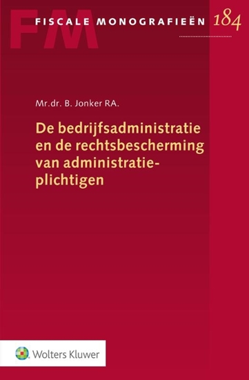 Afbeelding van De bedrijfsadministratie en de rechtsbescherming van administratieplichtigen