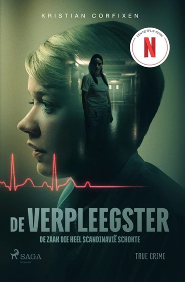 Afbeelding van De verpleegster - De zaak die heel Scandinavië schokte