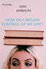 Afbeelding van How do i regain control of my life?