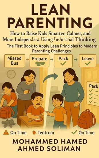 Afbeelding van Lean Parenting: How to Raise Kids Smarter, Calmer, and More Independent Using Industrial Thinking