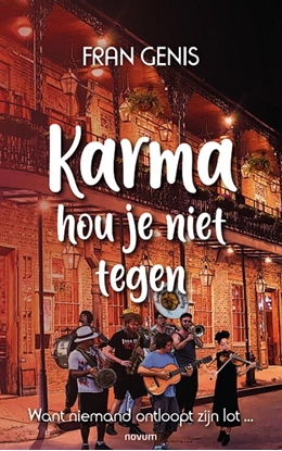 Afbeeldingen van Karma hou je niet tegen