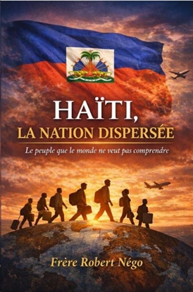 Afbeeldingen van HAÏTI, LA NATION DISPERSÉE