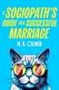 Afbeelding van A Sociopath’s Guide to a Successful Marriage