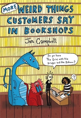 Afbeeldingen van More Weird Things Customers Say in Bookshops