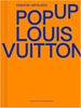 Afbeelding van Fashion Unfolded Fashion Unfolded: Pop-Up Louis Vuitton