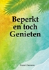 Afbeelding van Beperkt en toch Genieten