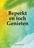 Afbeelding van Beperkt en toch Genieten