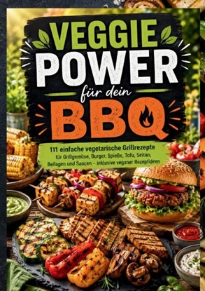 Afbeeldingen van Veggie Power für dein BBQ