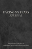 Afbeelding van Facing My Fears Journal
