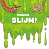 Afbeelding van Ieuwww Slijm!