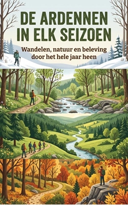 Afbeeldingen van De Ardennen in elk seizoen