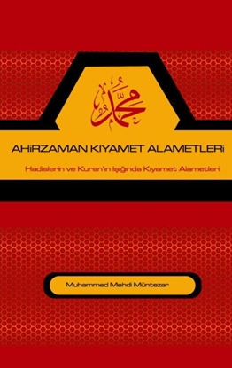 Afbeeldingen van AHiRZAMAN KIYAMET ALAMETLERi