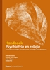 Afbeelding van Handboek psychiatrie en religie, herziening
