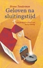 Afbeelding van Geloven na sluitingstijd