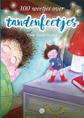 Afbeeldingen van 100 weetjes over tandenfeetjes