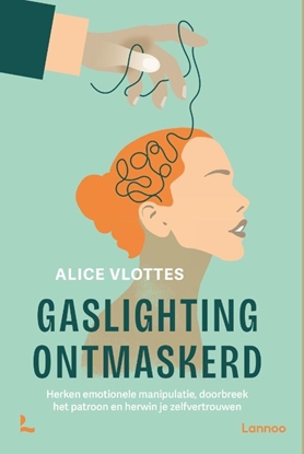 Afbeeldingen van Gaslighting ontmaskerd