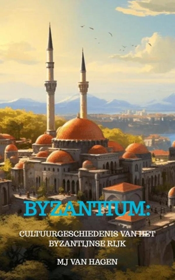 Afbeelding van Byzantium: Van Constantijn tot Constantinopel