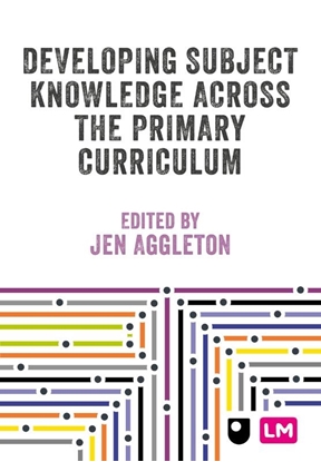Afbeeldingen van Primary Teaching Now Developing Subject Knowledge Across the Primary Curriculum