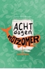 Afbeelding van Acht dagen rotzomer