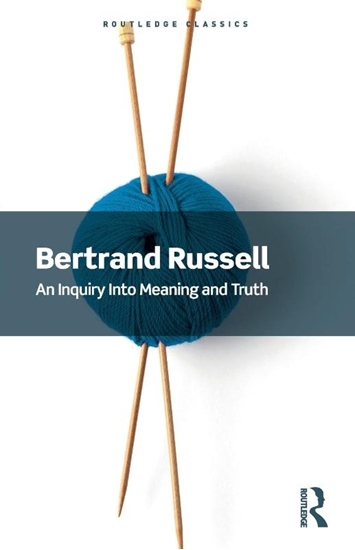 Afbeelding van Routledge Classics An Inquiry Into Meaning and Truth