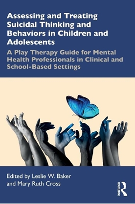 Afbeeldingen van Assessing and Treating Suicidal Thinking and Behaviors in Children and Adolescents