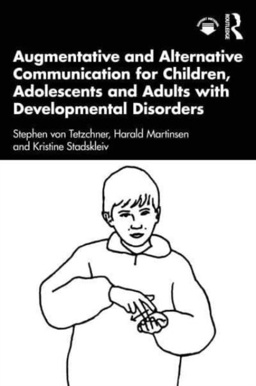 Afbeelding van Augmentative and Alternative Communication for Children, Adolescents and Adults with Developmental Disorders