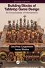 Afbeelding van Building Blocks of Tabletop Game Design
