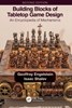 Afbeelding van Building Blocks of Tabletop Game Design