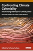 Afbeelding van Routledge Advances in Climate Change Research Confronting Climate Coloniality