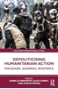 Afbeelding van Routledge Humanitarian Studies Depoliticising Humanitarian Action