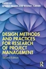 Afbeelding van Design Methods and Practices for Research of Project Management