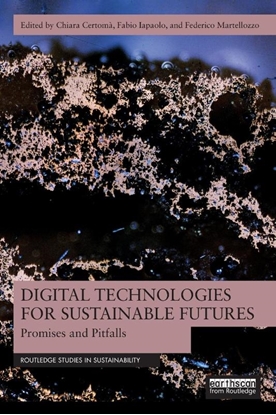 Afbeeldingen van Routledge Studies in Sustainability Digital Technologies for Sustainable Futures