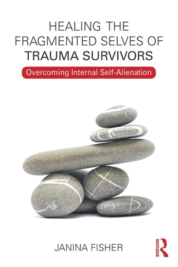 Afbeelding van Healing the Fragmented Selves of Trauma Survivors