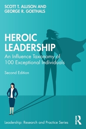 Afbeeldingen van Leadership: Research and Practice Heroic Leadership