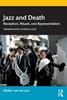 Afbeelding van Transnational Studies in Jazz Jazz and Death