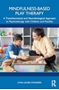 Afbeelding van Mindfulness-Based Play Therapy