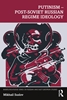 Afbeelding van BASEES/Routledge Series on Russian and East European Studies Putinism – Post-Soviet Russian Regime Ideology